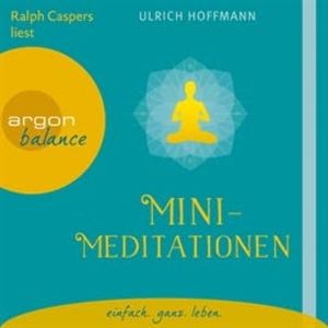 Mini-Meditationen, Ulrich Hoffmann