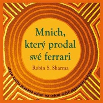 Mnich, který prodal své ferrari audiobook, Robin Shilp Sharma