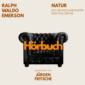 Natur. Ein Grundlagenwerk der Philosophie., Hörbuchzeit