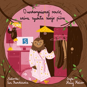 O roztargnionej sowie, która zgubiła swoje pióra audiobook, Ewa Ruszkiewicz