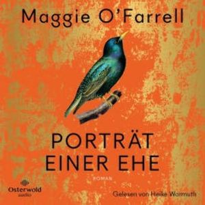 Porträt einer Ehe, Maggie O'Farrell
