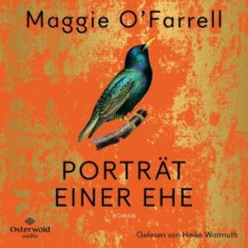 Porträt einer Ehe audiobook, Maggie O'Farrell