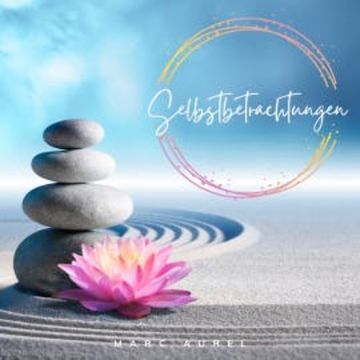 Selbstbetrachtungen audiobook, Marc Aurel