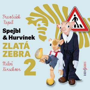 Spejbl a Hurvínek: Zlatá zebra 2, František Nepil