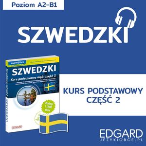 Szwedzki. Kurs podstawowy mp3 część 2, Claudia Kaliczak, Jakub Bero, Katarzyna Kruk