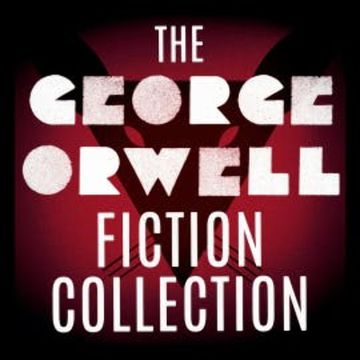 The George Orwell Fiction Collection audiobook, George Orwell