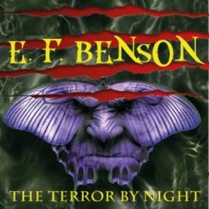 The Terror by Night, Edward Frederic Benson