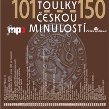 Toulky českou minulostí 101 - 150 audiobook, Josef Veselý