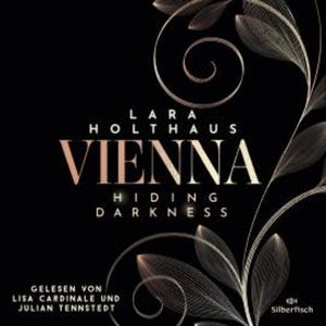 Vienna 2: Hiding Darkness, Lara Holthaus