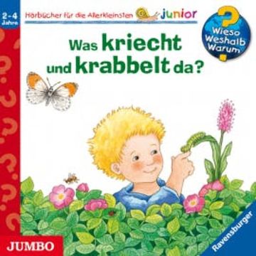 Wieso? Weshalb? Warum? junior. Was kriecht und krabbelt da? audiobook, Irmgard Eberhard