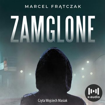 Zamglone audiobook, Marcel Frątczak