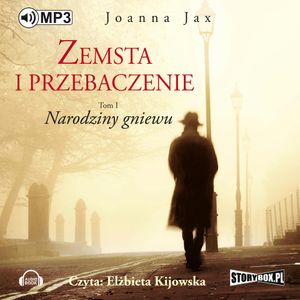 Zemsta i przebaczenie Tom 1. Narodziny gniewu, Joanna Jax