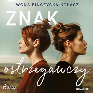 Znak ostrzegawczy, Iwona Bińczycka-Kołacz