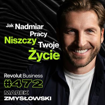 #472 Jak Wykorzystać Swoje Demony Do Zarabiania Dużych Pieniędzy? Więzienie - Marek Zmysłowski audiobook, Przemek Górczyk
