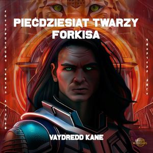 50 twarzy Forkisa, Vaydredd Kane