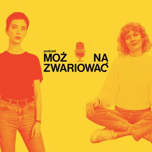 78. "Przewodnik po emocjach" – premiera książki Ani Cyklińskiej!, Można zwariować