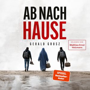 Ab nach Hause, Gerald Grosz
