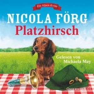 Platzhirsch (Alpen-Krimis 5), Nicola Förg
