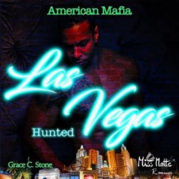 American Mafia. Las Vegas Hunted audiobook, Grace C. Stone