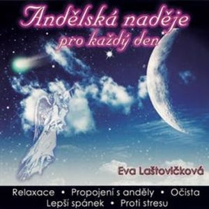 Andělská naděje pro každý den, Eva Laštovičková
