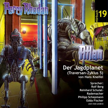 Der Jagdplanet (Atlan Traversan-Zyklus 05) audiobook, Hnas Kneifel