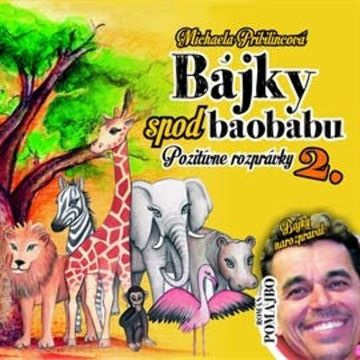 Bájky spod Baobabu audiobook, Michaela Pribilincová