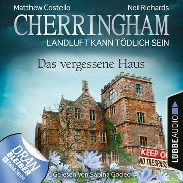Das vergessene Haus (Cherringham - Landluft kann tödlich sein 37) audiobook, Matthew Costello, Neil Richards