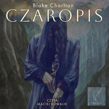 Czaropis audiobook, Blake Charlton