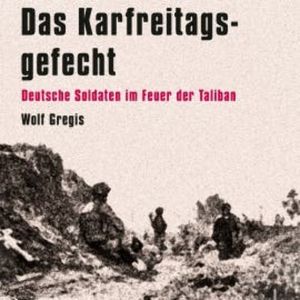 Das Karfreitagsgefecht, Wolf Gregis
