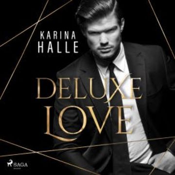 Deluxe Love (Dumont-Saga, Band 2) audiobook, Karina Halle