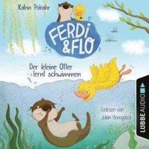 Der kleine Otter lernt schwimmen - Ferdi & Flo, Teil 1 (Ungekürzt), Katrin Pokahr