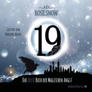 Die Bücher der magischen Angst 1: 19 - Das erste Buch der magischen Angst audiobook, Rose Snow