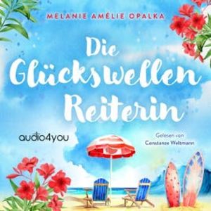 Die Glückswellenreiterin, Melanie Amélie Opalka