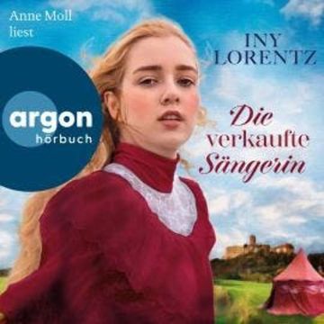 Die verkaufte Sängerin - Cristina, Band 1 (Ungekürzte Lesung) audiobook, Iny Lorentz