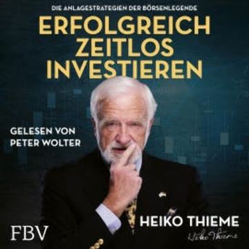 Erfolgreich zeitlos investieren audiobook, Heiko H. Thieme
