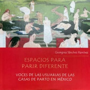Espacios para parir diferente audiobook, Georgina Sánchez Ramírez