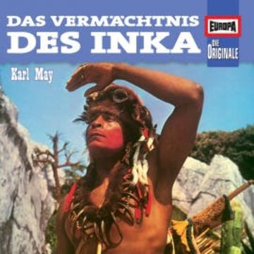 Folge 91: Das Vermächtnis des Inka audiobook, Karl May
