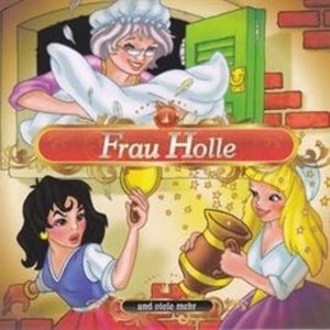 Frau Holle und viele mehr, Trad.