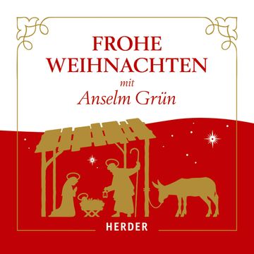 Frohe Weihnachten mit Anselm Grün audiobook, Anselm Grün