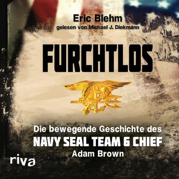 Furchtlos audiobook, Eric Blehm
