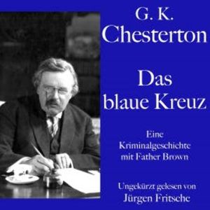 G. K. Chesterton: Das blaue Kreuz, G. K. Chesterton