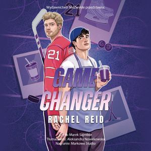 Game Changer. Game Changers. Tom 1, Rachel Reid