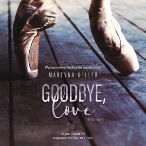 Goodbye, love, Martyna Keller
