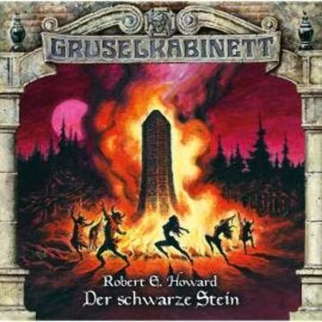 Gruselkabinett, Folge 116: Der schwarze Stein audiobook, Robert E. Howard