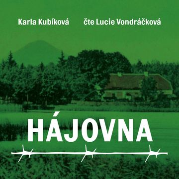 Hájovna audiobook, Karla Kubíková