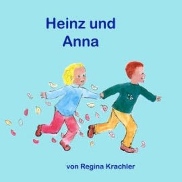 Heinz und Anna audiobook, Regina Krachler