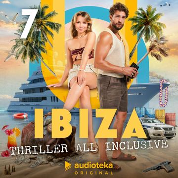 Ibiza. Thriller all inclusive. Odcinek 7 audiobook, Paulina Lewicka