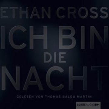 Ich bin die Nacht (Francis Ackerman junior 1) audiobook, Ethan Cross