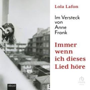 Immer wenn ich dieses Lied höre audiobook, Lola Lafon