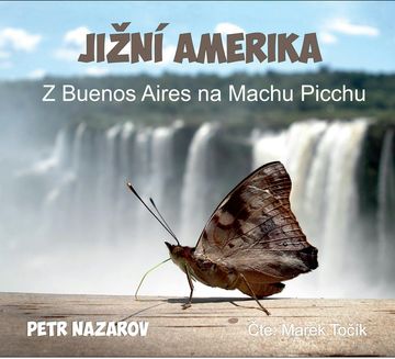 Jižní Amerika, Petr Nazarov